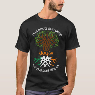 Irish DOYLE Family Name Our Love Runs Deeper T-Shirt
