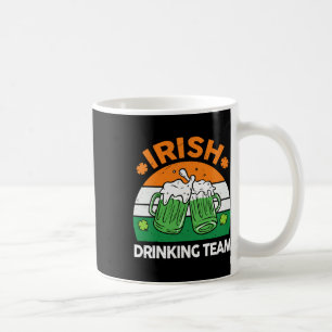 Irish Drinking Team Drinking St Patricks Day Beer Coffee Mug