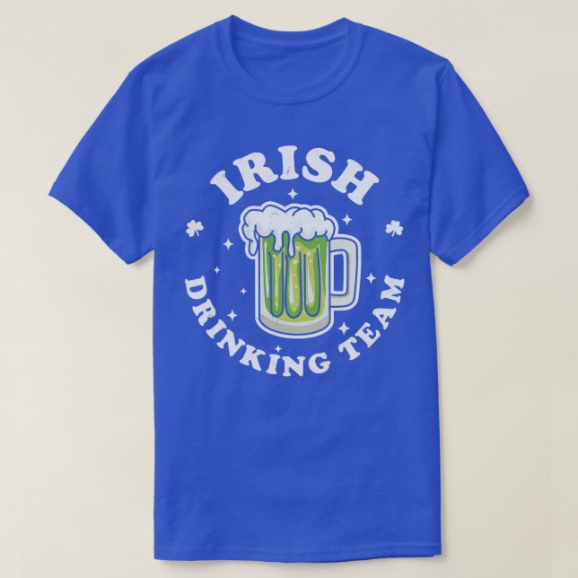 Irish Drinking Team St Patricks Day Drinking Green T-Shirt (Design Front)
