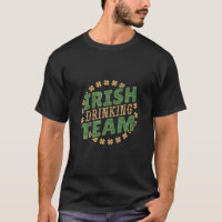 Irish Drinking Team St. Patricks Day Funny Clever
