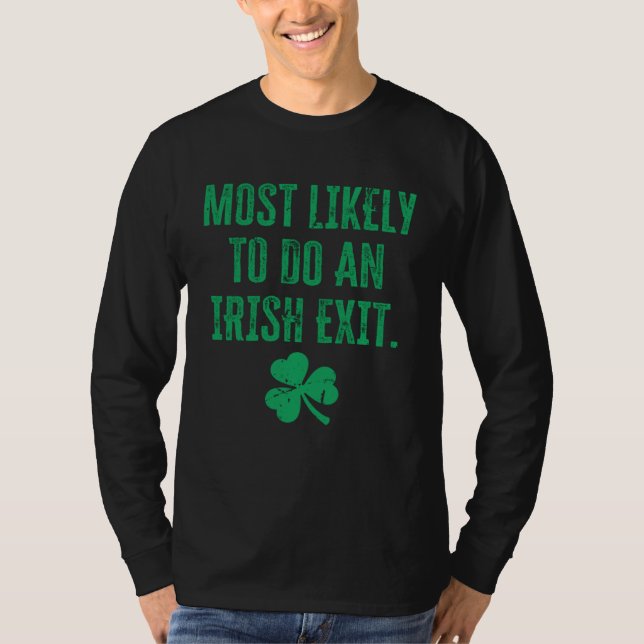 Irish Exit And Shamrock  St Patrick's Day T-Shirt (Front)