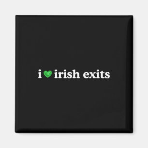 Irish Exit Funny St Patricks Day Irish Goodbye Sha Magnet