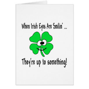 Irish Eyes Are Smiling Cards