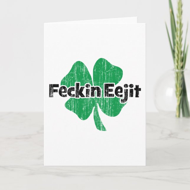 Irish Feckin Eejit Card (Front)