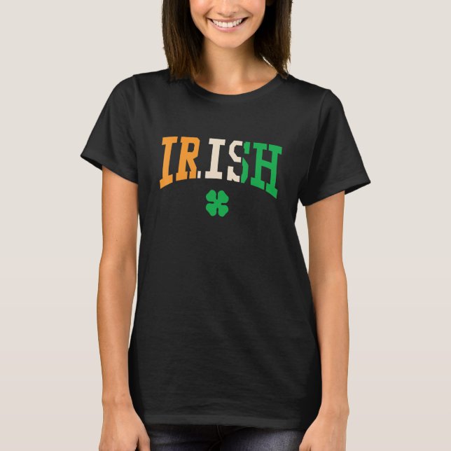 Irish Flag C St Patricks Day Lucky Charm College 1 T-Shirt (Front)
