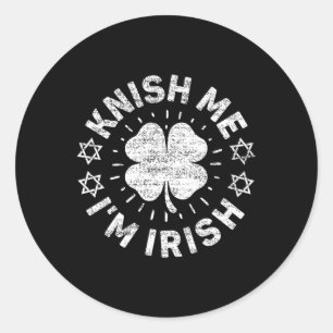 Irish Food Lover Funny St Patricks Day Knish Me I' Classic Round Sticker