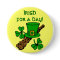 Irish For A Day Button