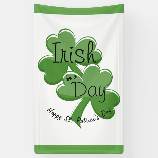 Irish For A Day Happy St. Patrick's Day Celebrate Banner (Vertical)