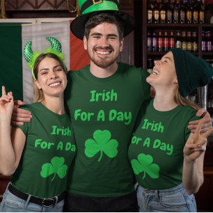 Irish For A Day T-Shirt
