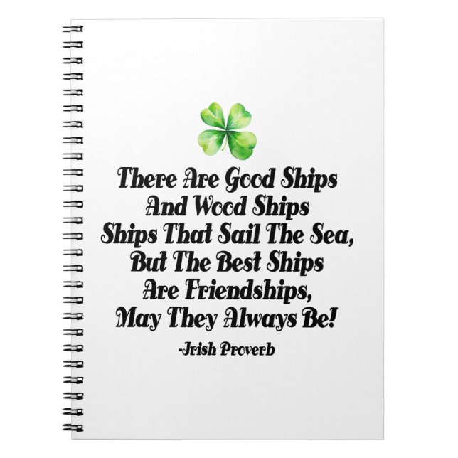 Irish Friendship Ships Proverb Four Leaf Clover  Notebook (Front)