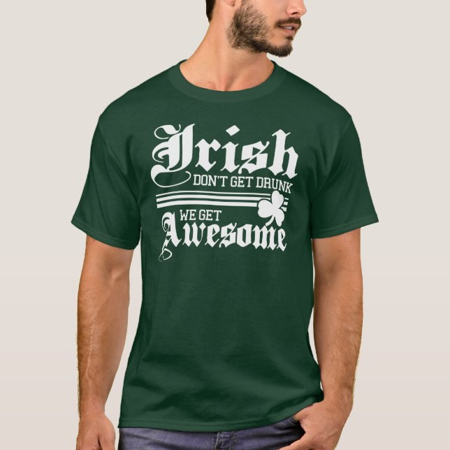 Irish Get Awesome!!! T-Shirt (Front)