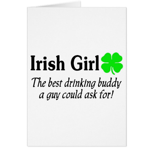 Irish Girl The Best Drinking Buddy A Guy Could (Front)