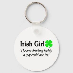 Irish Girl The Best Drinking Buddy A Guy Could Ask Key Ring