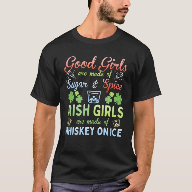 Irish Girls are Whiskey on Ice St Patrick's Day T-Shirt (Front)