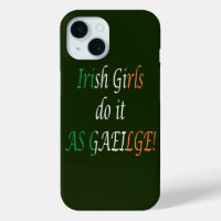 Irish Girls Do It As Gaeilge on Irish Flag iphcnt