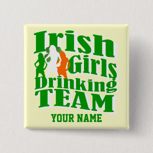 Irish girls drinking team St Patrick's day 15 Cm Square Badge