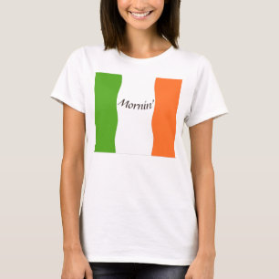 Irish Good Morning T-Shirt