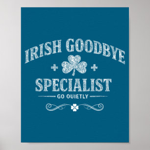 Irish goodbye specialist funny st patrick's day poster