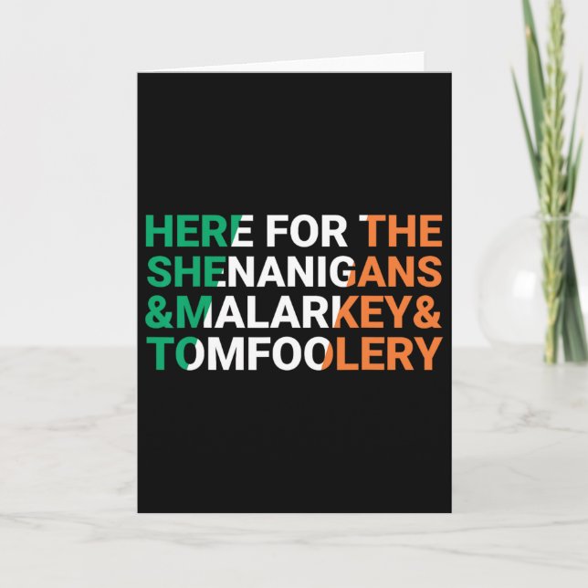 Irish Here For The Shenanigans Malarkey And Tomfoo Card (Front)