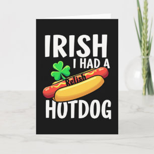 Irish Hotdog Relish Funny Card
