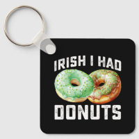Irish I Had Doughnuts Lovers Funny St Patrick's Da