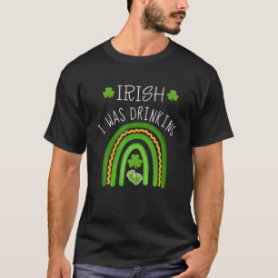 Irish I Was Drinking Pregnancy Announcement St Pat T-Shirt