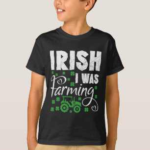 Irish I Was Farming Tractor Farmer St Patricks Day T-Shirt