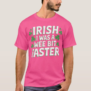 Irish I Was Faster Funny Running St Patrick'S Day T-Shirt