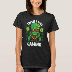 Irish I Was Gaming Funny St Patricks Day Gamer Boy T-Shirt