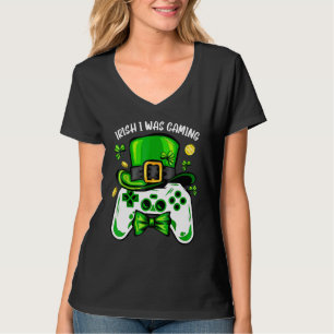 Irish I Was Gaming Funny St Patrick's Day Video Ga T-Shirt