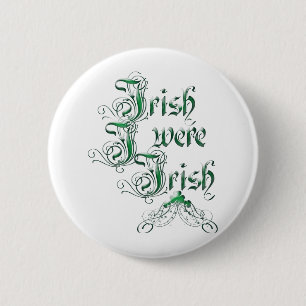 Irish I Were Irish 6 Cm Round Badge