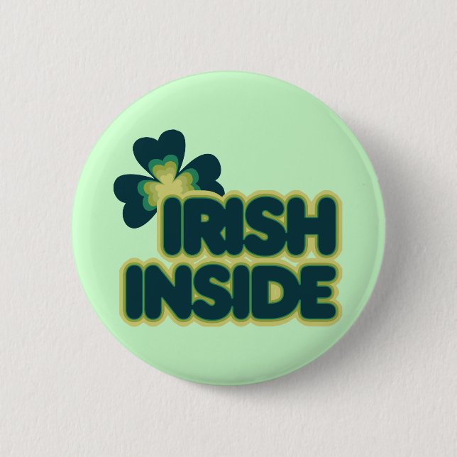 Irish Inside 6 Cm Round Badge (Front)