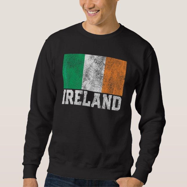 Irish Ireland Flag Pride Roots Country St Patrick' Sweatshirt (Front)