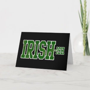 Irish-ish, Funny St. Patrick's Day Card