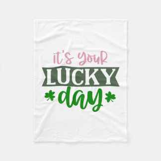 Irish It Is Your Lucky Day Fleece Blanket