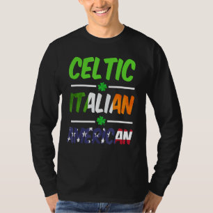 Irish Italian American Flag And Shamrock st patric T-Shirt