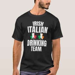 Irish Italian Drinking Team St Patricks Day Shamro T-Shirt