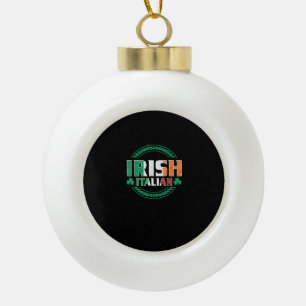 Irish Italian Flag Half Irish Half Italian St Patr Ceramic Ball Christmas Ornament