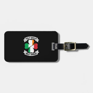Irish Italian Half Gaelic Half Garlic Saint Patric Luggage Tag
