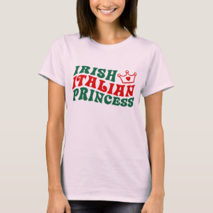 Irish Italian Princess T-Shirt