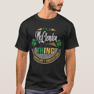 Irish - It's a McClendon Thing T-Shirt
