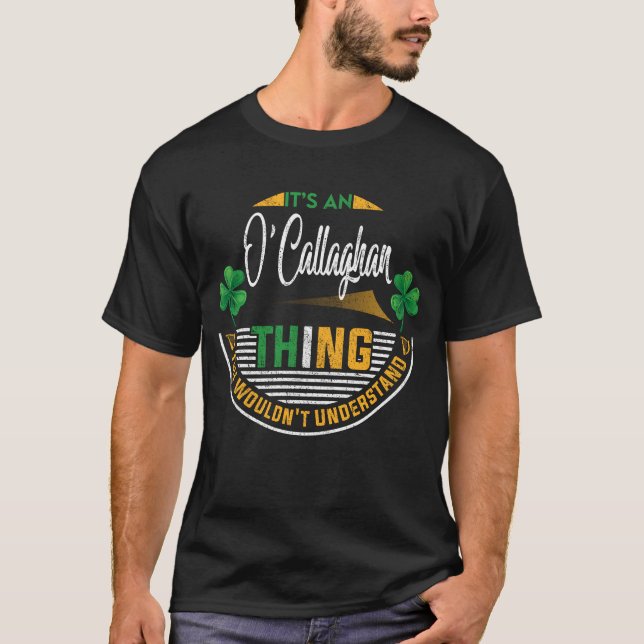 Irish - It's an O'Callaghan Thing T-Shirt (Front)