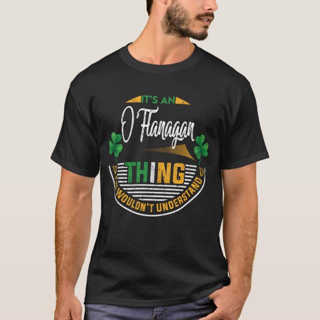Irish - It's an O'Flanagan Thing T-Shirt (Front)