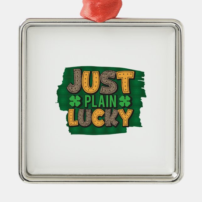 Irish Just Plain Lucky Metal Tree Decoration (Front)