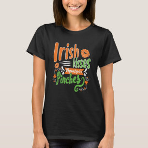 Irish Kisses Shamrock Pinches St Patrick' Day T-Shirt