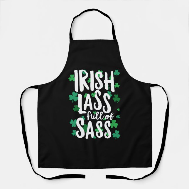 Irish Lass Full Of Sass St Patricks Day Apron (Front)