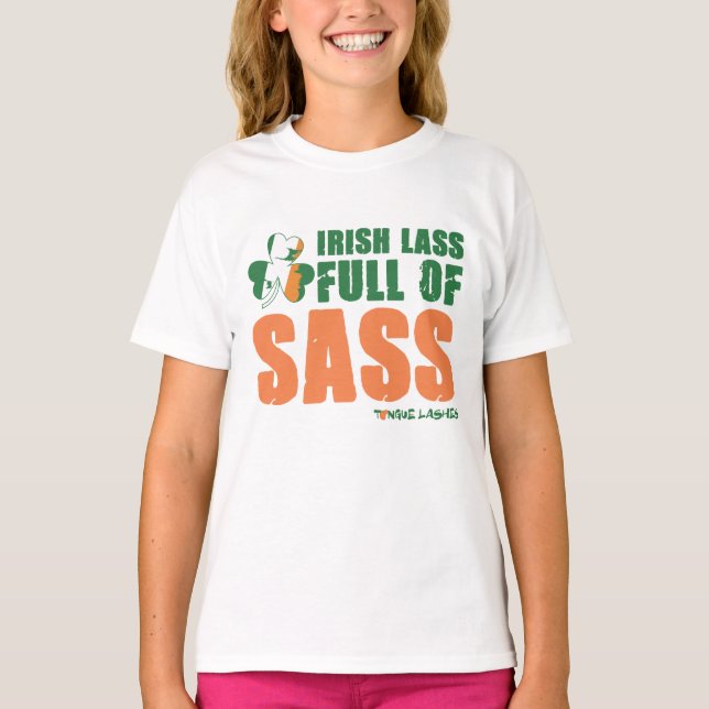 Irish Lass Full Of Sass T-Shirt (Front)