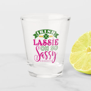 Irish Lassie Oh So Sassy St Patrick's Day Shot Glass