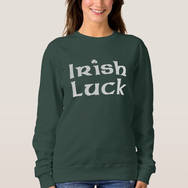 Irish Luck Sweatshirt (Front)