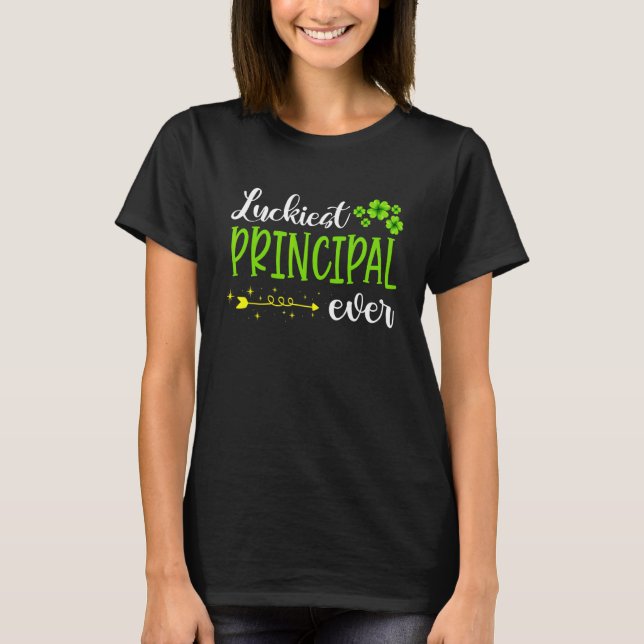 Irish Luckiest Principal Ever Funny Teacher St Pat T-Shirt (Front)